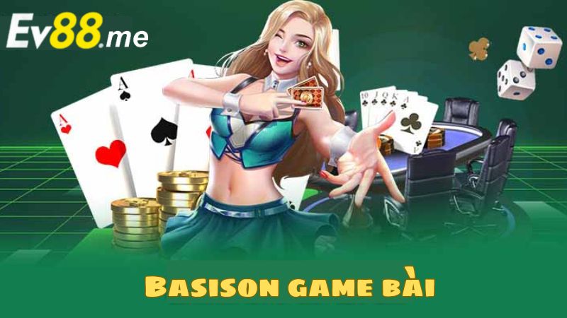 Sảnh Basison game bài được nhiều người ghé thăm